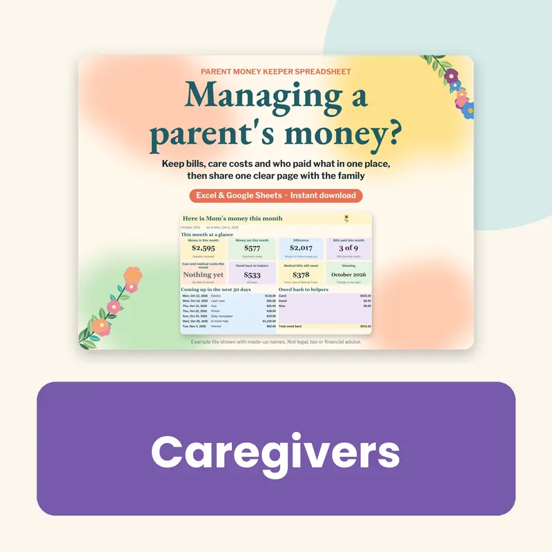 Caregivers. A parent's bills, accounts, and a monthly snapshot the family can read.
